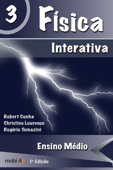 Física Interativa - Christine Lourenço, Rogério Tomazini, Lúcio Franklin & Robert Cunha
