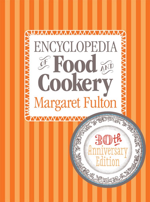 Encyclopedia of Food and Cookery