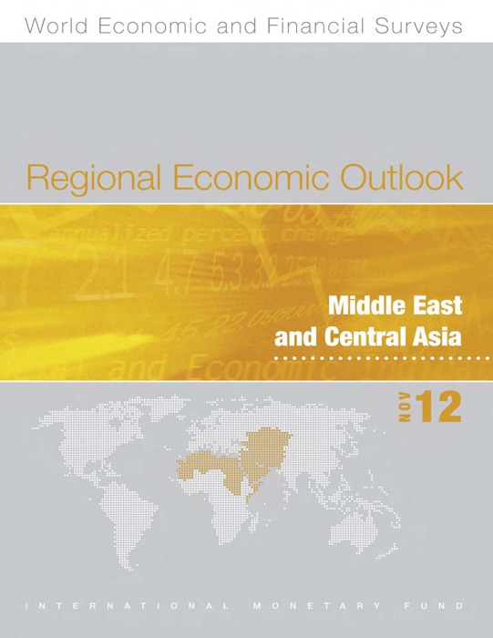 Regional Economic Outlook, November 2012: Middle East and Central Asia