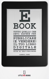 Tutto quello che devi sapere per pubblicare (e vendere) il tuo e-book