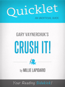 Quicklet On Gary Vaynerchuk's Crush It! - Milie Lapidario