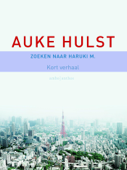 Zoeken naar Haruki M. - Auke Hulst