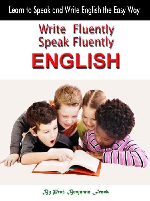 Write Fluently Speak Fluently: English