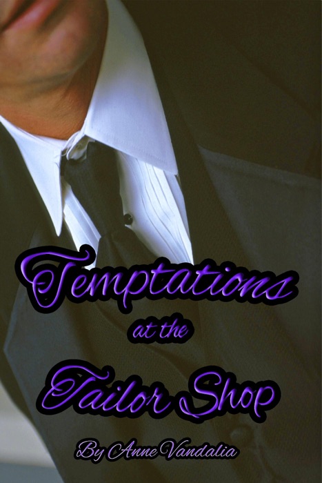 Temptations at the Tailor Shop