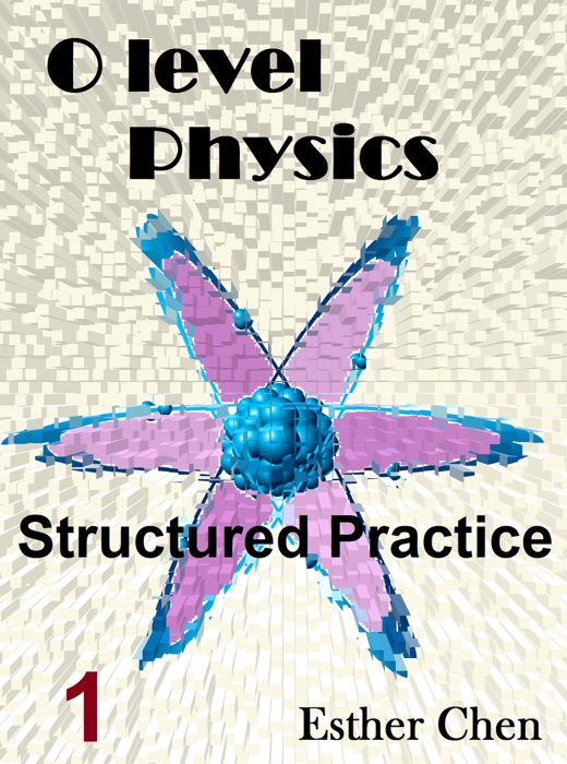 O level Physics Structured Practice 1