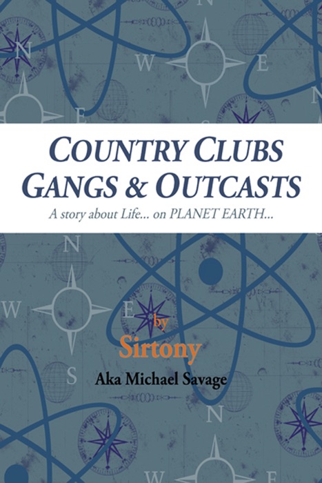 Country Clubs Gangs & Outcasts