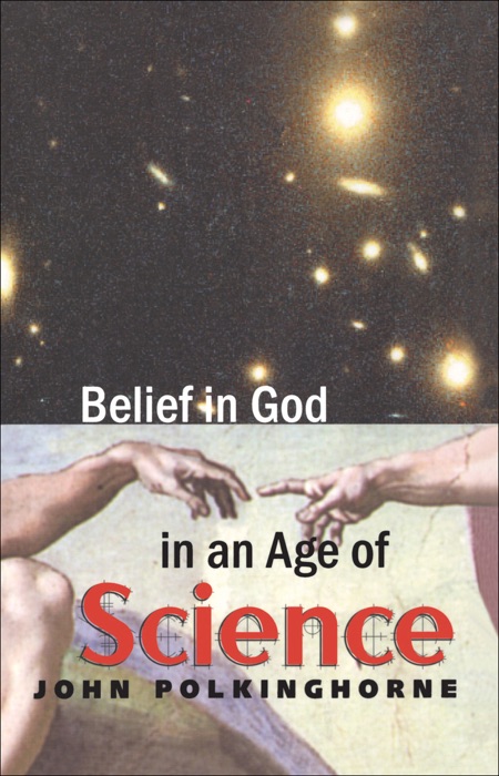 Belief in God in an Age of Science