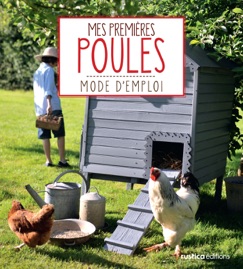 Mes premières poules - Franck Schmitt & Cécile Schmitt