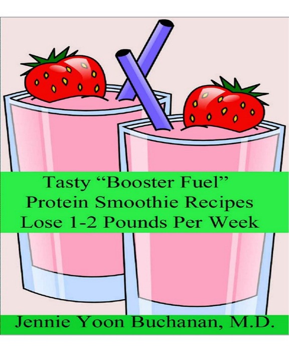 Tasty “Booster Fuel” Protein Smoothie Recipes