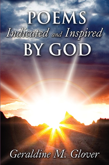 Poems Indicated and Inspired by God