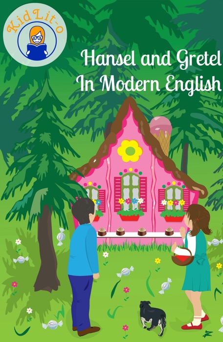 Hansel and Gretel In Modern English (Translated)