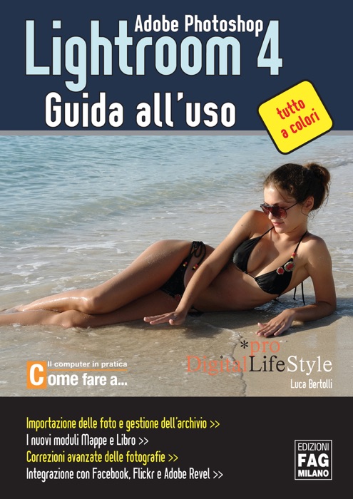 Adobe Photoshop Lightroom 4 – Guida all'uso