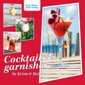 Cocktails and Garnishes - Heinar Õispuu & Kristo Tomingas