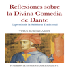 Reflexiones sobre la Divina Comedia de Dante - Titus Burckhardt