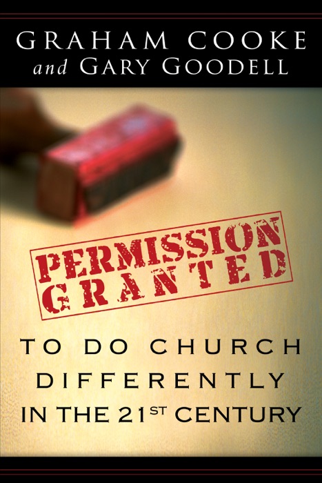 Permission Granted to Do Church Differently in the 21st Century