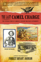 Forrest Bryant Johnson - The Last Camel Charge artwork