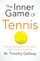 W. Timothy Gallwey - The Inner Game of Tennis artwork