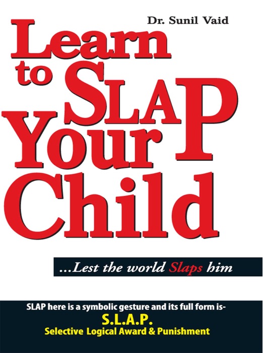 Learn to Slap Your Child