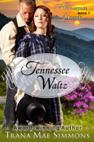 Trana Mae Simmons - Tennessee Waltz (The Homespun Hearts Series, Book 1) artwork