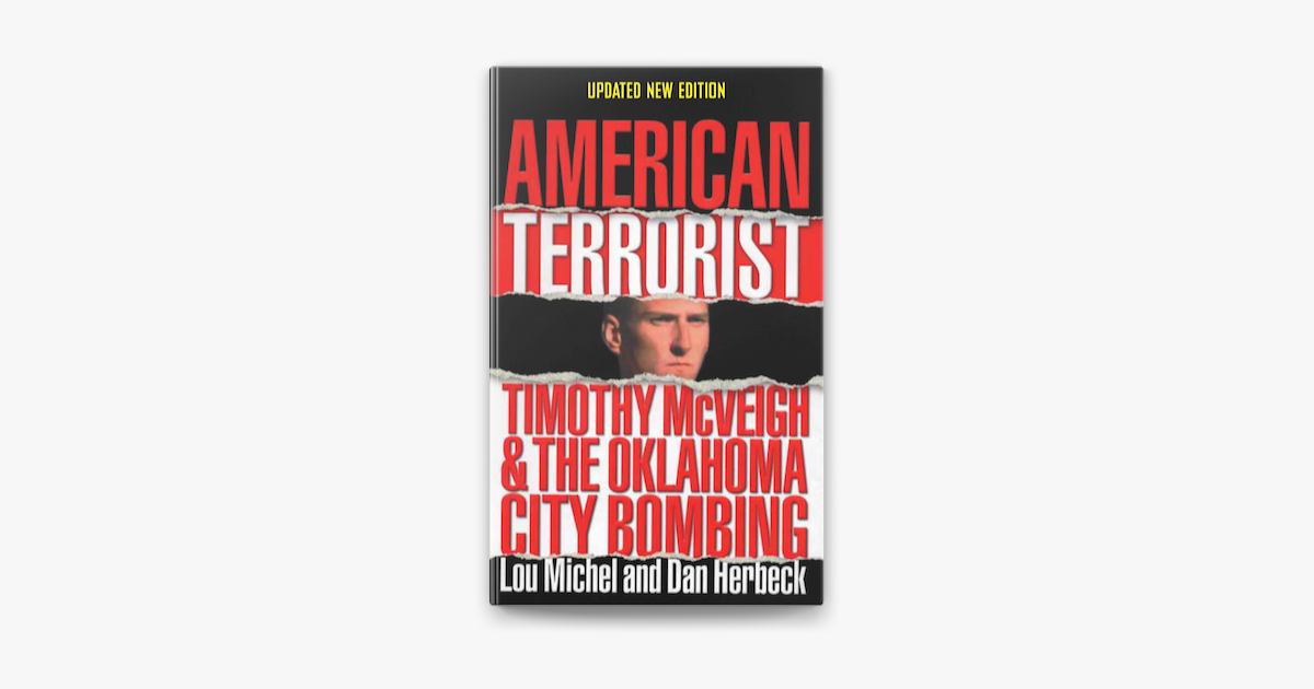 ‎American Terrorist: Timothy McVeigh and the Oklahoma City Bombing on ...