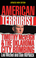 Lou Michel & Dan Herbeck - American Terrorist: Timothy McVeigh and the Oklahoma City Bombing artwork