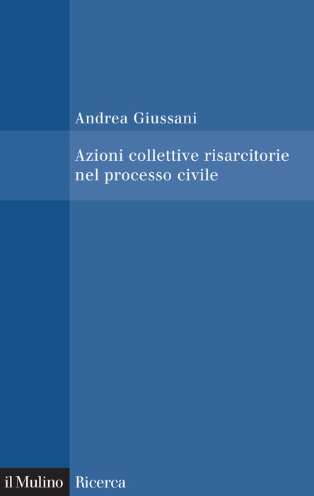 Azioni collettive risarcitorie nel processo civile