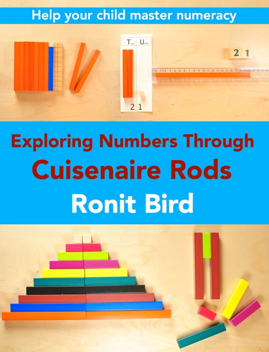 Exploring Numbers Through Cuisenaire Rods