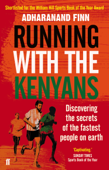 Running with the Kenyans - Adharanand Finn