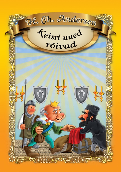 Keisri uued rõivad (Estonian Edition)