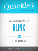 Quicklet on Blink by Malcolm Gladwell - Eric Boudreaux