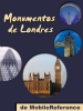Londres: Guia de las 60 mejores atracciones turisticas de Londres, Reino Unido - MobileReference