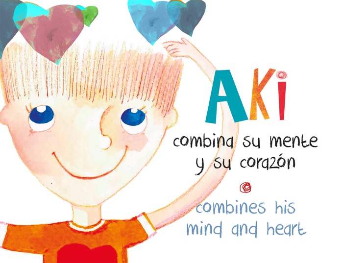 AKI combina su mente y su corazón