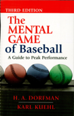 The Mental Game of Baseball - H.A. Dorfman