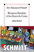 Monsieur Ibrahim et les fleurs du Coran - Éric-Emmanuel Schmitt