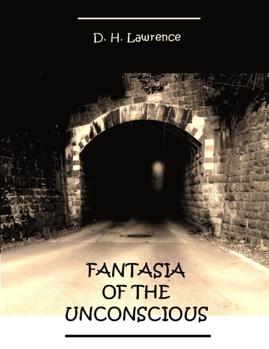 Fantasia of the Unconscious (Illustrated)