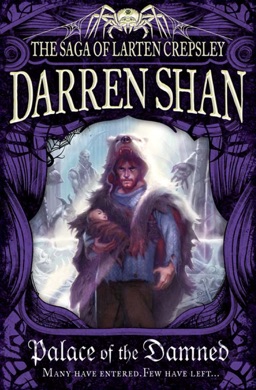 Capa do livro The Saga of Larten Crepsley: Palace of the Damned de Darren Shan