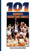 101 Women's Basketball Drills - Theresa Grentz