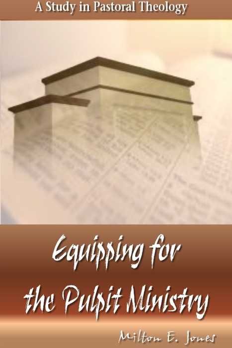 Equipping for the Pulpit Ministry