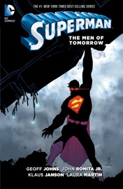Superman: The Men of Tomorrow - Geoff Johns & John Romita, Jr. by  Geoff Johns & John Romita, Jr. PDF Download