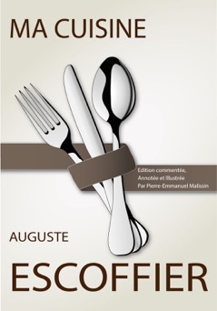 Ma Cuisine - Auguste Escoffier