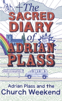 Adrian Plass - The Sacred Diary of Adrian Plass: Adrian Plass and the Church Weekend artwork