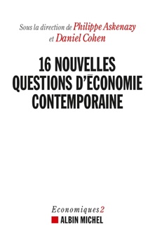 16 nouvelles questions d'économie contemporaine - Philippe Askenazy & Daniel Cohen
