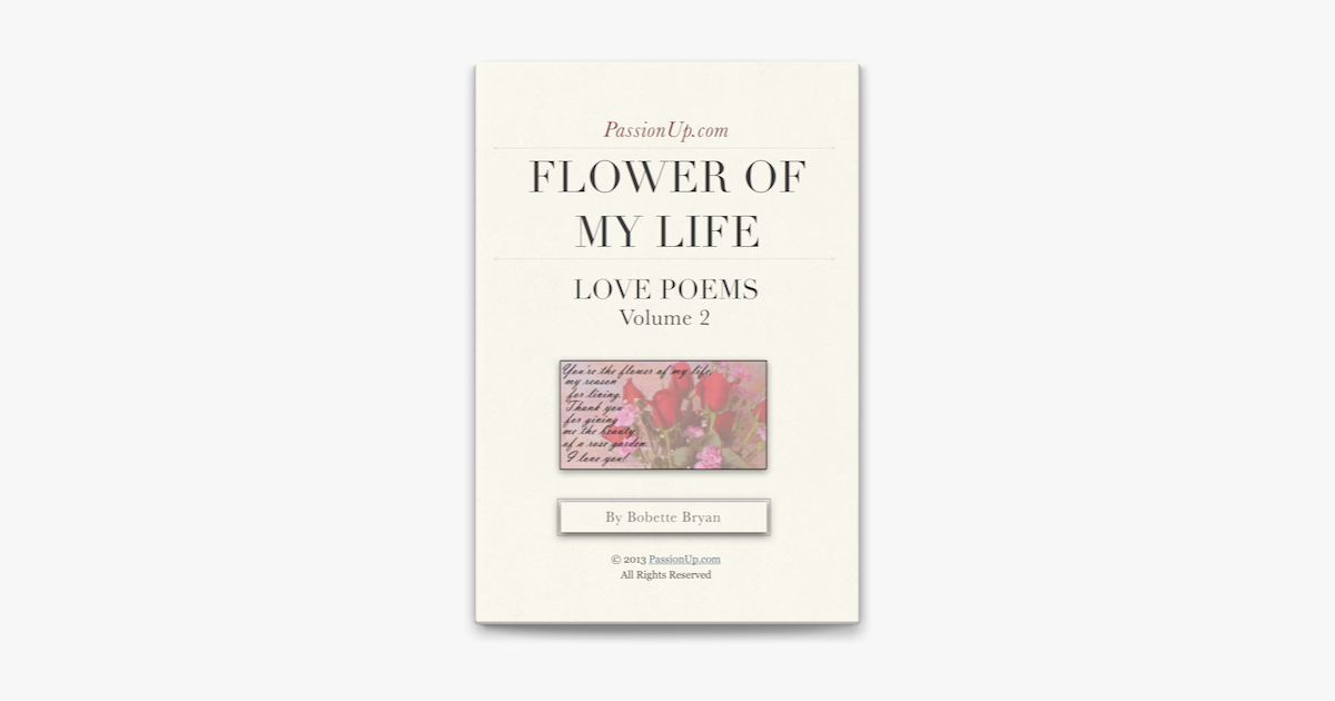 Flower Of My Life Passionup Love Poems On Apple Books