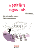 Petit livre de - Les gros mots - Gilles Guilleron