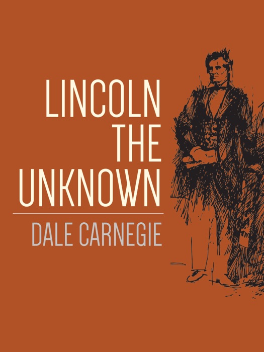 Lincoln The Unknown