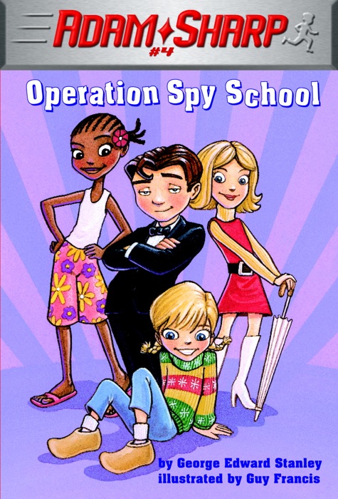 Adam Sharp #4: Operation Spy School