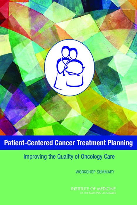 Patient-Centered Cancer Treatment Planning