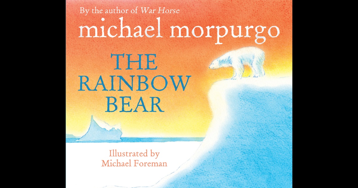 The Rainbow Bear (Enhanced Edition) by Michael Morpurgo on iBooks