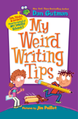 My Weird Writing Tips - Dan Gutman