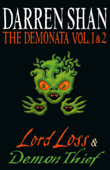 Volumes 1 and 2 - Lord Loss/Demon Thief - Darren Shan